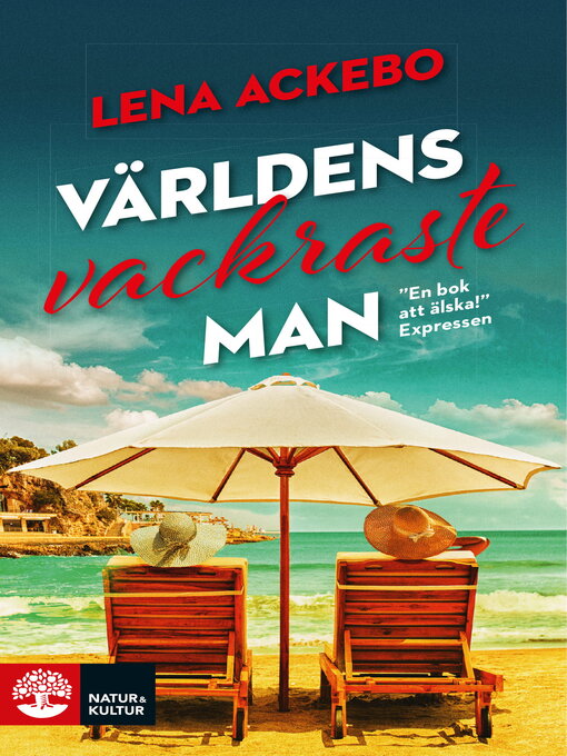 Titeldetaljer för Världens vackraste man av Lena Ackebo - Tillgänglig